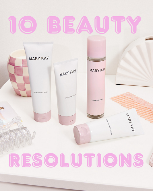 10 Beauty Resolutions with Mary Kay