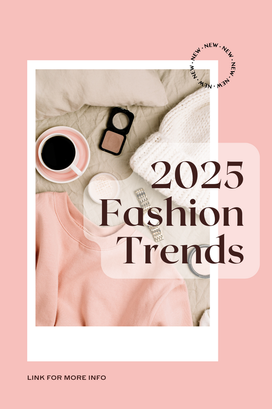 2025 Fashion Trends